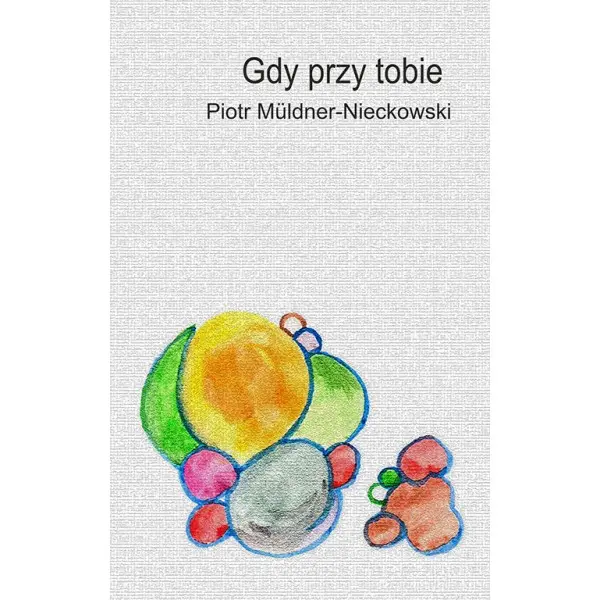 Książka - Gdy przy tobie
