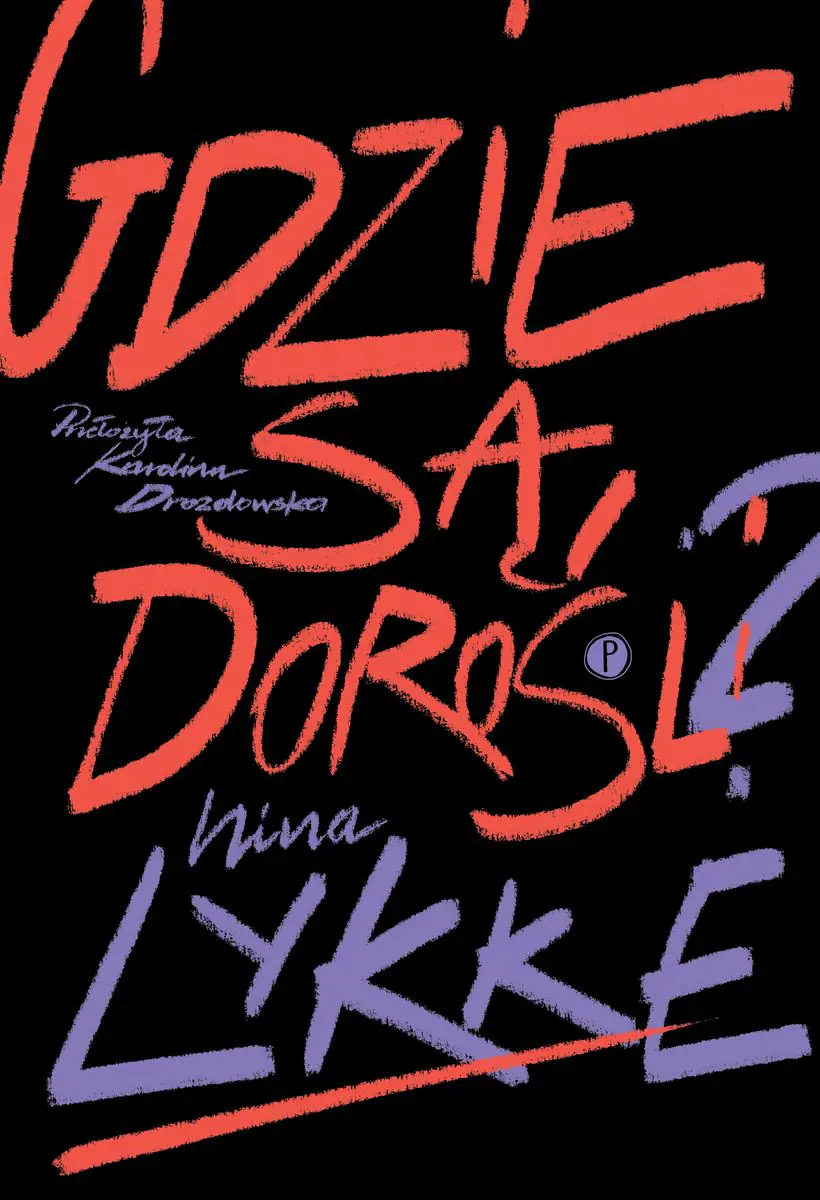 Książka - Gdzie są dorośli?