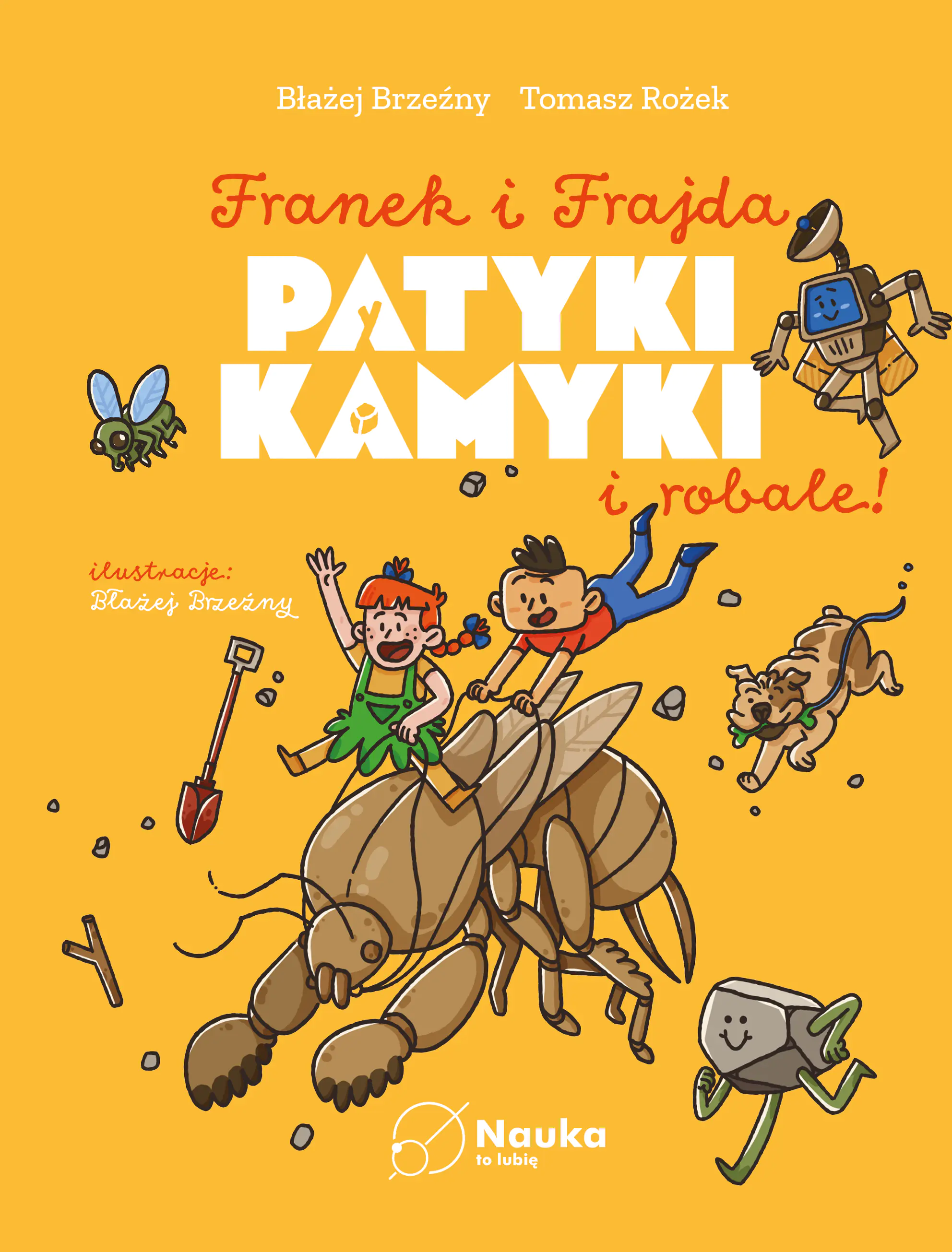 Książka - Patyki, kamyki i ROBALE.