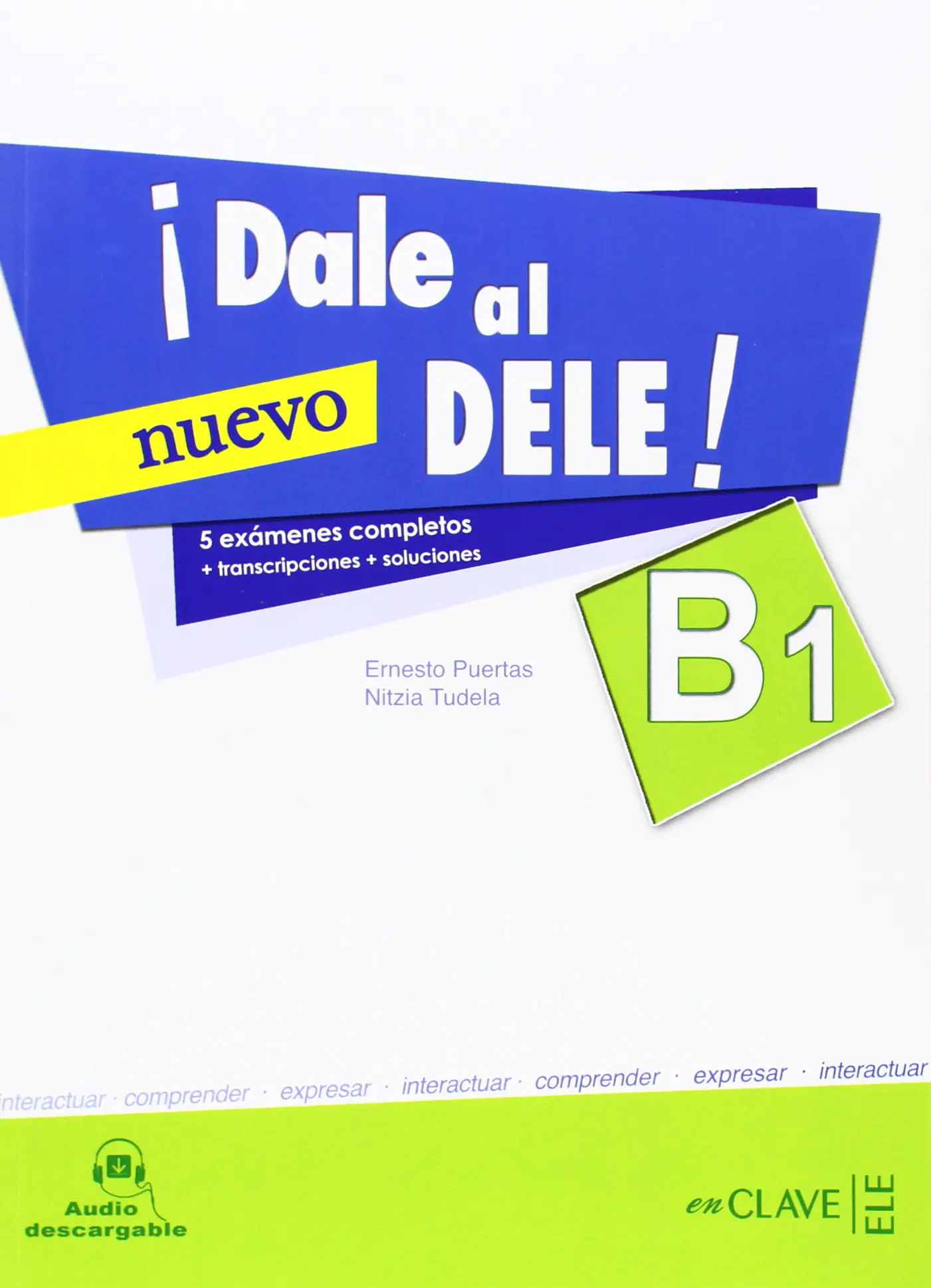 Książka - Dale al DELE B1 Książka z kluczem - Puertas Ernesto, Tudela Nitzia 