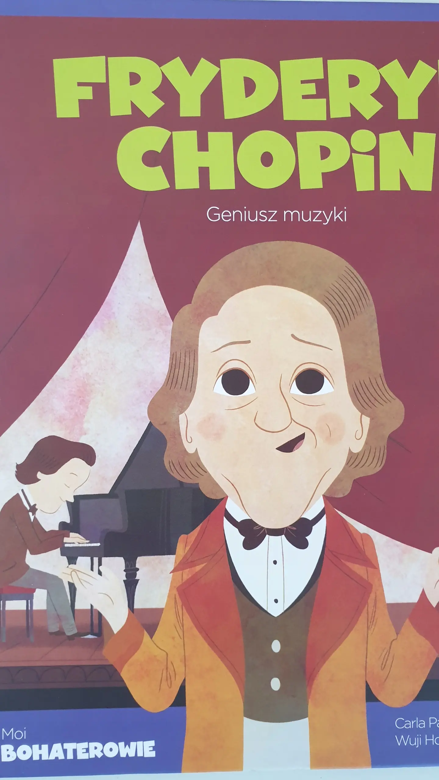 Książka - Fryderyk Chopin. Geniusz muzyki. Moi Bohaterowie
