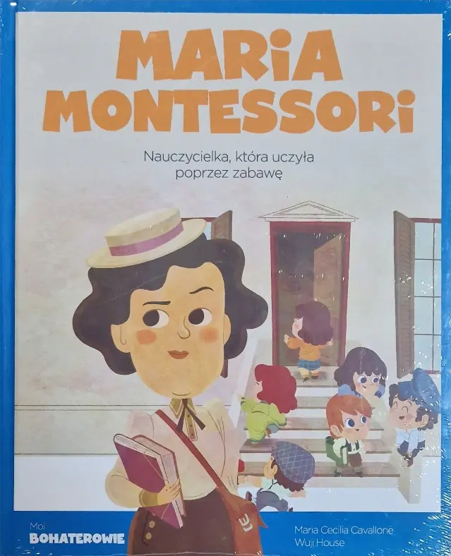 Książka - Moi Bohaterowie Maria Montessori