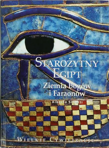 Książka - Starożytny Egipt Ziemia bogów i Faraonów