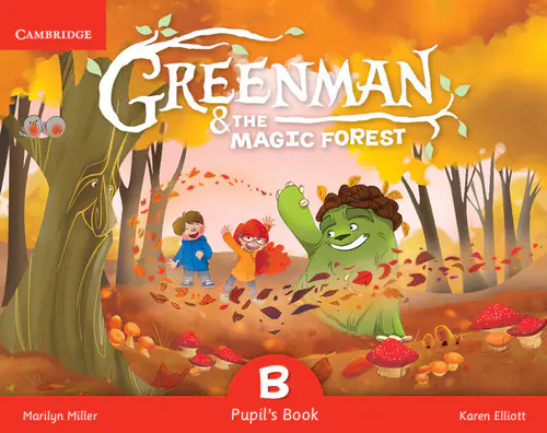 Książka - Greenman and the Magic Forest B Pupil's Book with Stickers and Pop-Outs