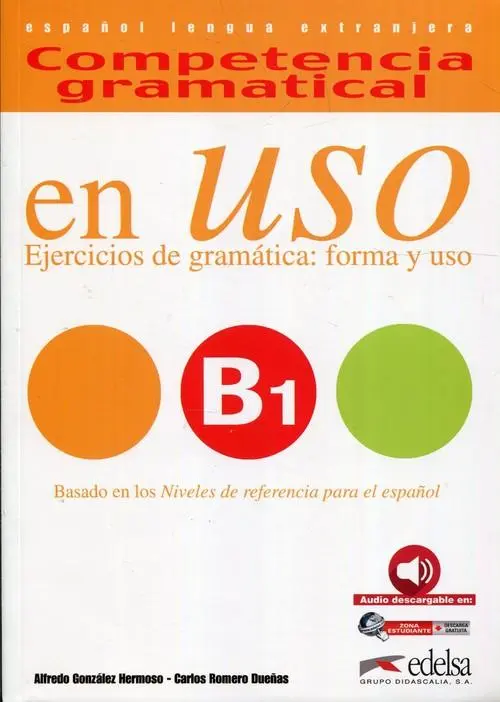 Książka - Competencia gramatical. En Uso. Ejercicios de gramatica forma y uso B1