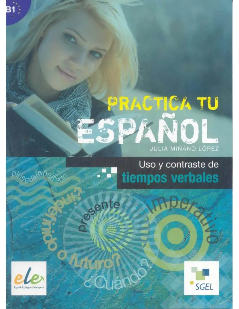 Książka - Practica tu espanol Uso y contraste de tiempos verbales