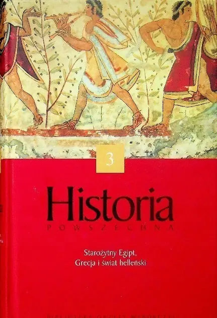 Książka - Historia powszechna. Starożytny Egipt, Grecja i świat helleński