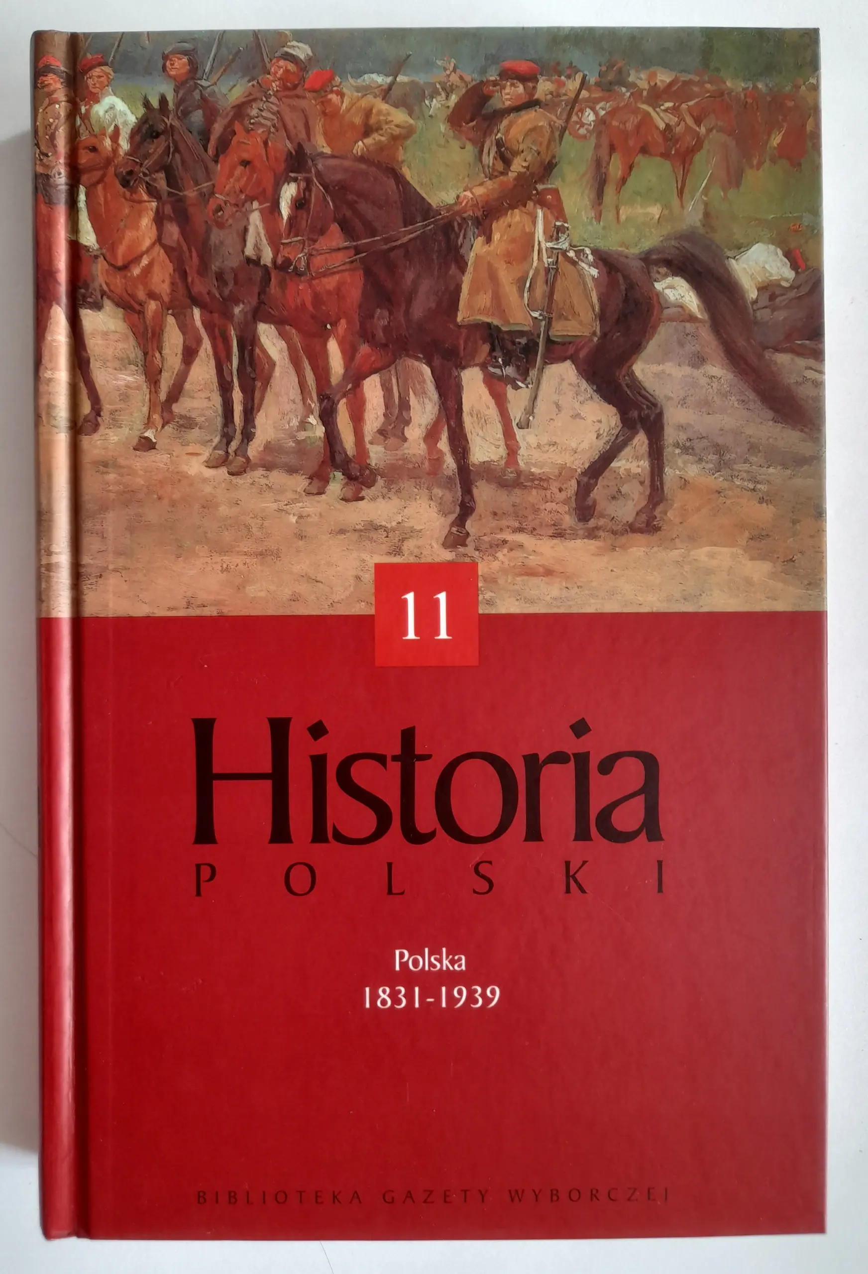 Książka - Historia Polski. Polska 1831-1939. Tom 11