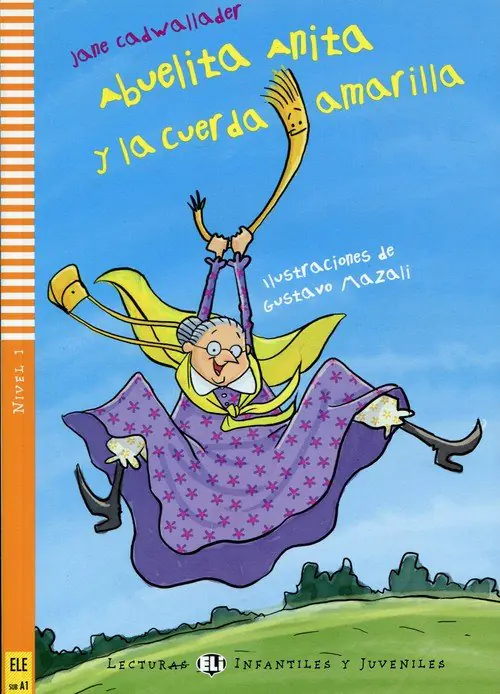 Książka - Abuelita Anita y la cuerda amarilla. Nivel 1. Poziom A1 + CD