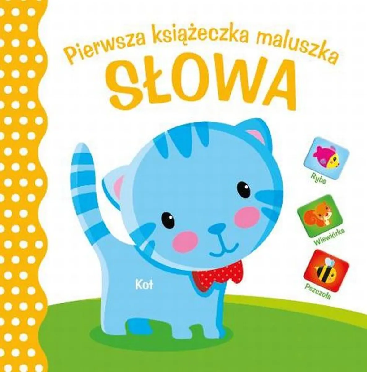 Książka - Pierwsza książeczka maluszka. Słowa