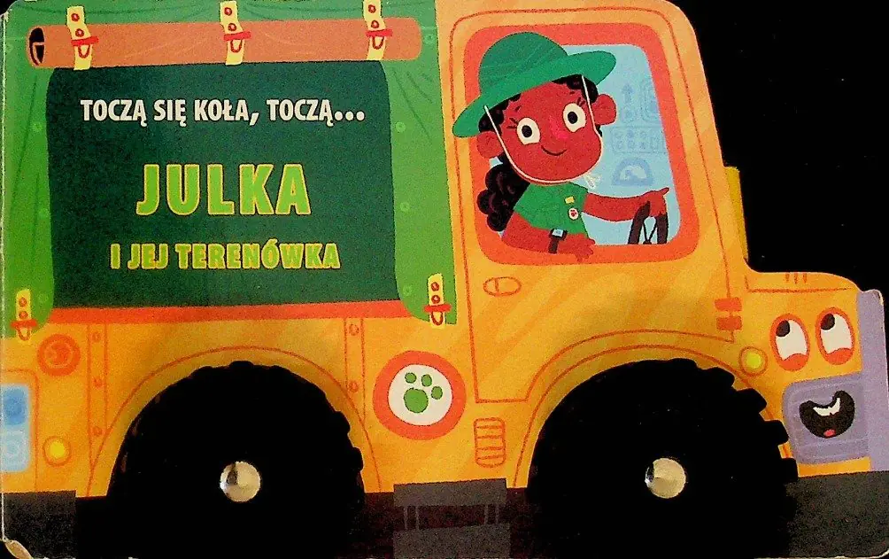 Książka - Toczą się koła toczą Julka i jej terenówka
