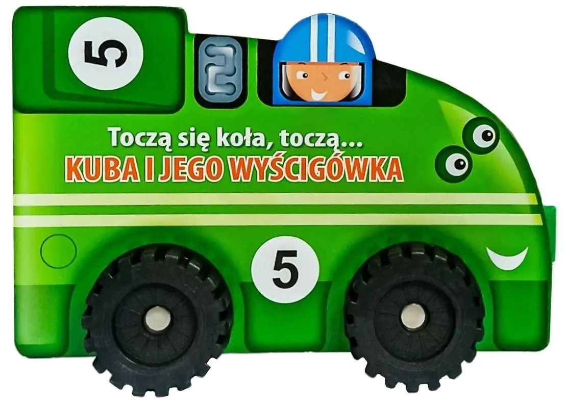 Książka - Toczą się koła, toczą...- Kuba i jego wyścigówka