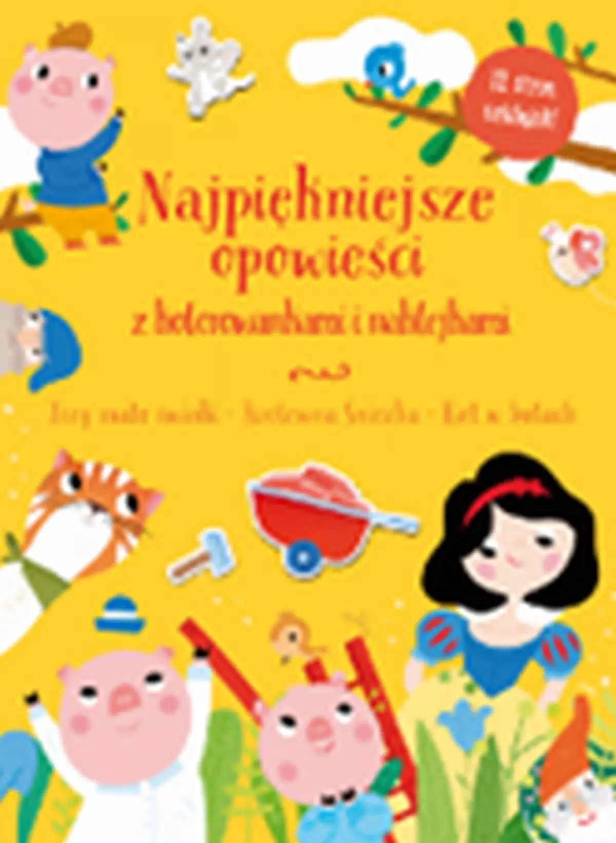 Książka - Najpiękniejsze opowieści z kolorowankami i naklejkami
