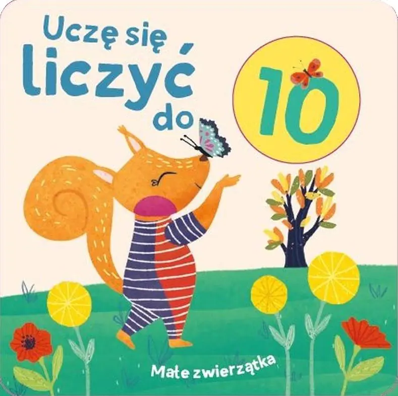 Książka - Uczę się liczyć do 10. Małe zwierzątka