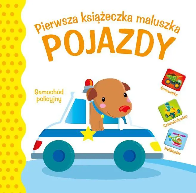 Książka - Pierwsza księżeczka maluszka. Pojazdy