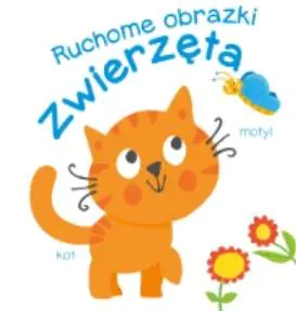 Książka - Ruchome obrazki. Zwierzęta