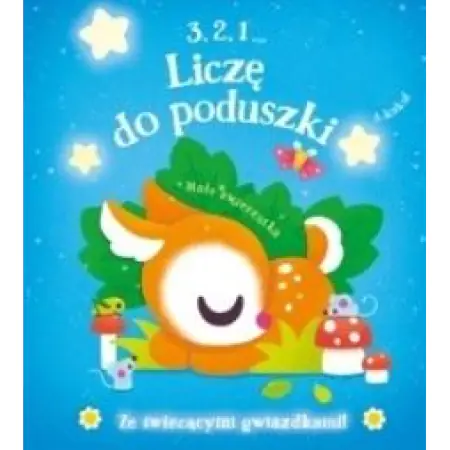 Książka - 3, 2, 1... Liczę do poduszki. Małe zwierzątka