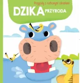 Książka - Dzika przyroda. Przygody z ruchomymi obrazkami