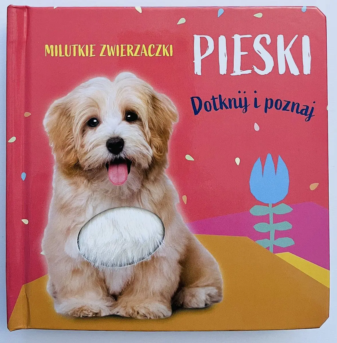 Książka - Pieski. Milutkie zwierzaczki. Dotknij i poznaj