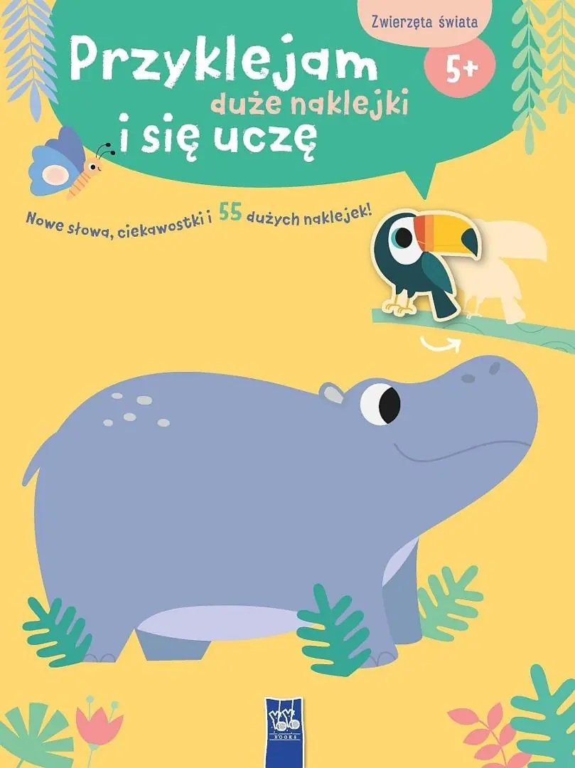 Książka - Przyklejam duże naklejki i się uczę. Zwierzęta świata