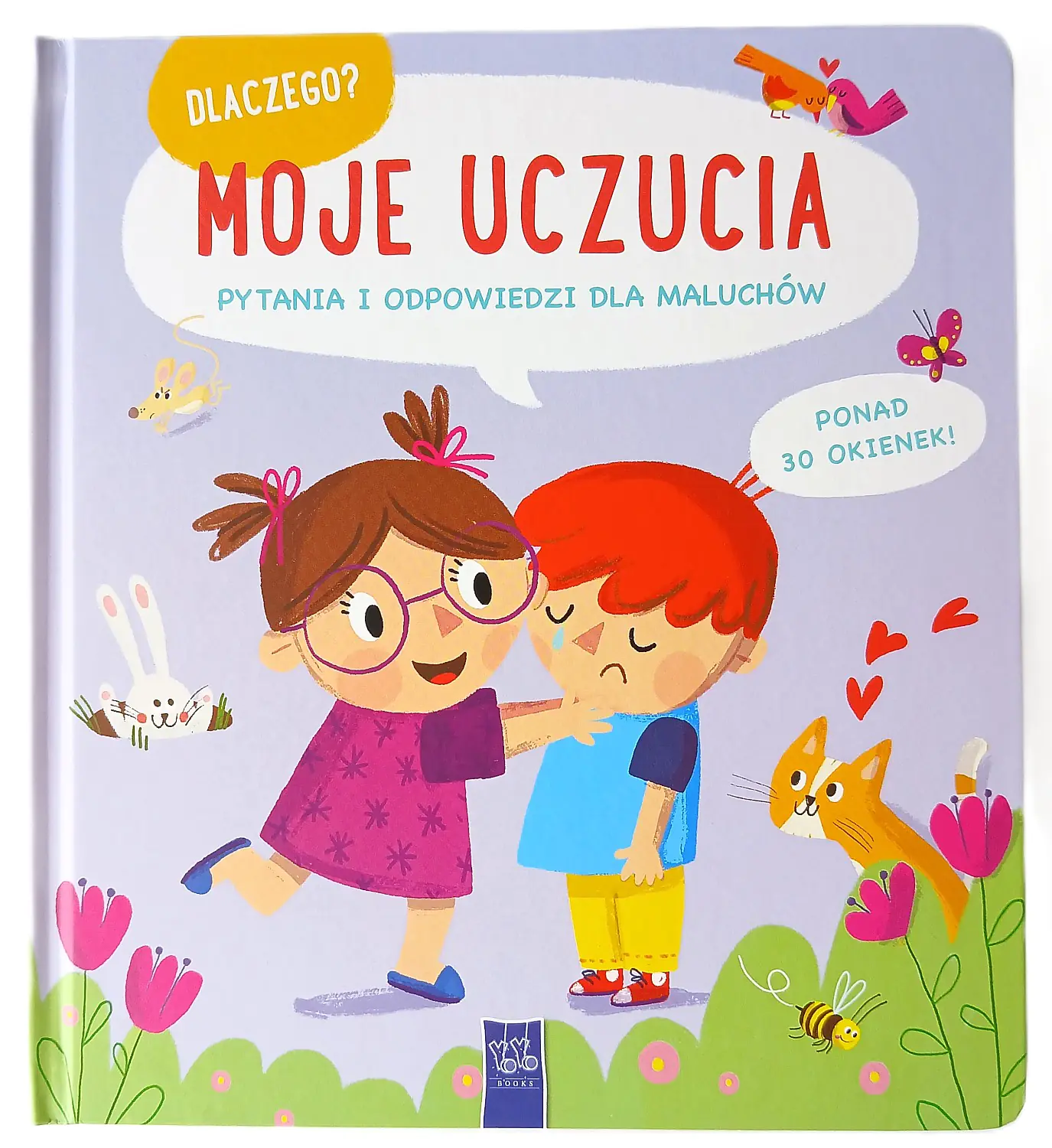 Książka - Moje uczucia. Dlaczego? pytania i odpowiedzi dla maluchów