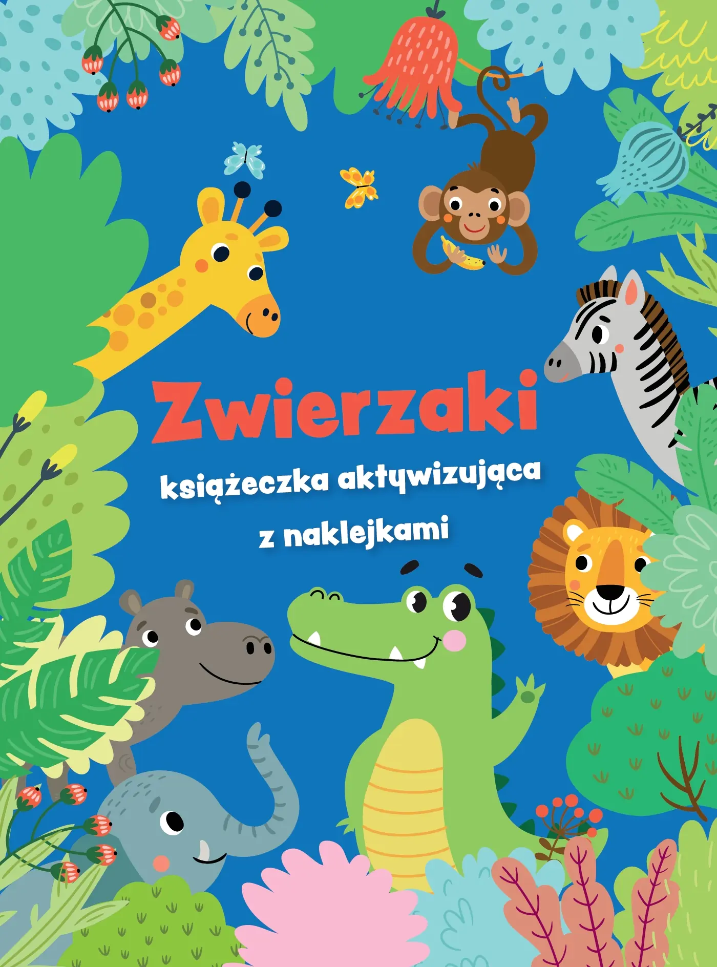 Książka - Zwierzaki - książeczka aktywizująca z naklejkami. Niebieska