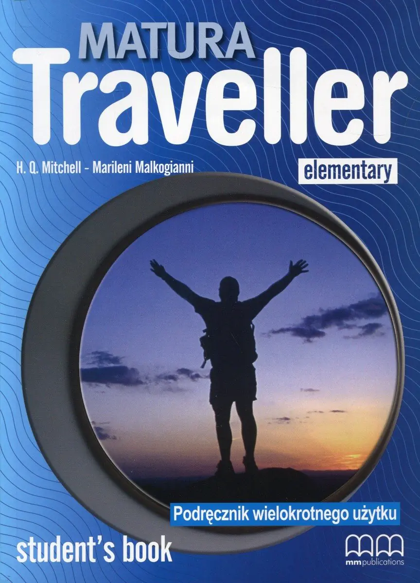 Książka - Matura Traveller Elementary. Student's Book. Podręcznik wielokrotnego użytku. Szkoła ponadgimnazjalna