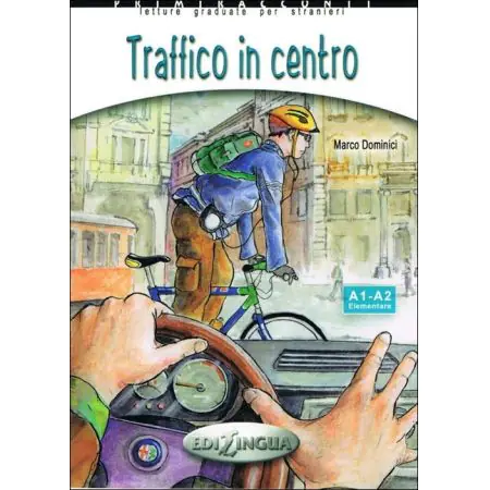 Traffico in centro. Poziom A1-A2 + CD