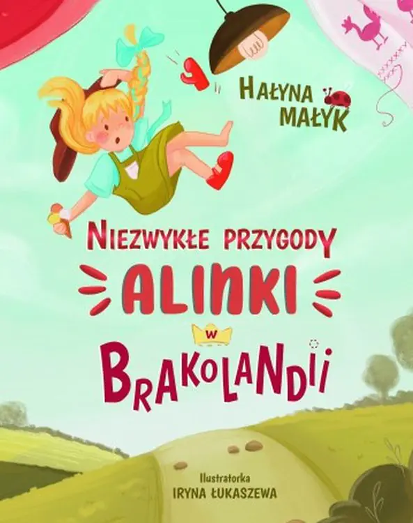 Książka - Niezwykłe przygody Alinki w Brakolandii