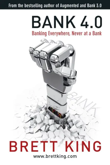 Książka - Bank 4.0: Banking everywhere, never at a bank