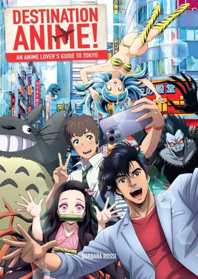 Książka - Destination Anime! An Anime Lover's Guide to Tokyo
