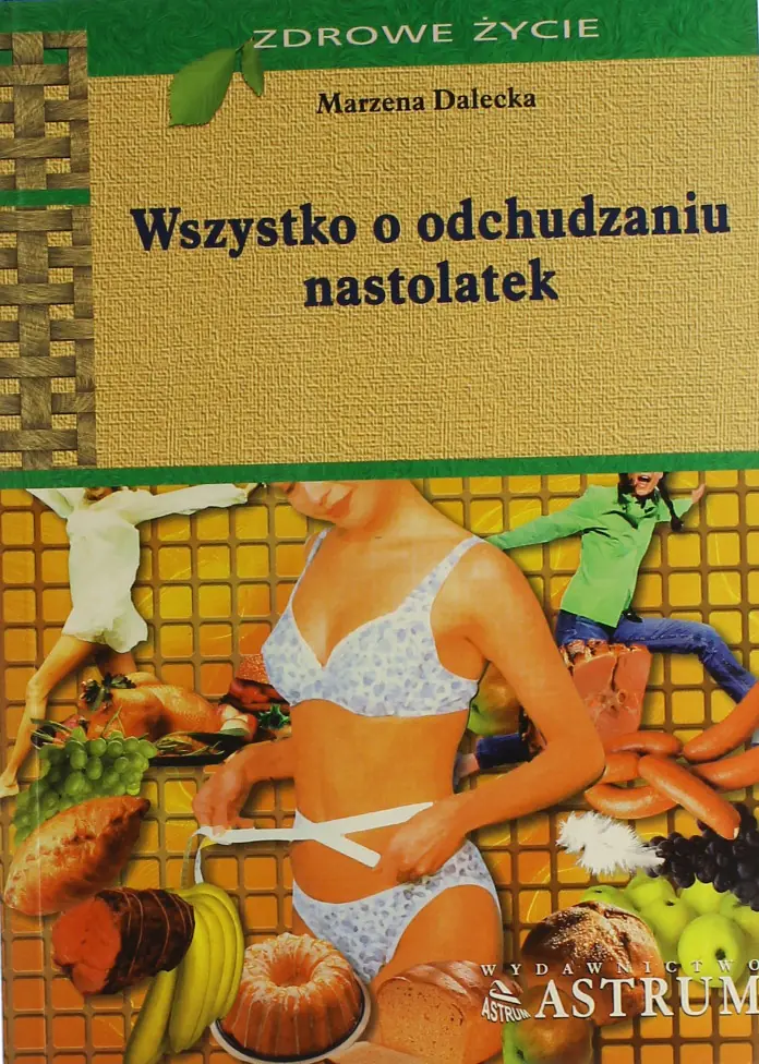 Książka - Wszystko o odchudzaniu nastolatek