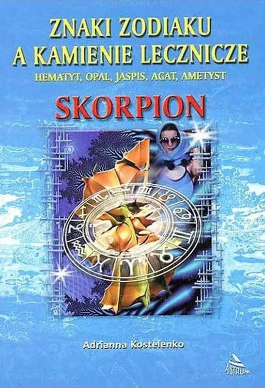 Książka - Skorpion. Znaki zodiaku a kamienie lecznicze