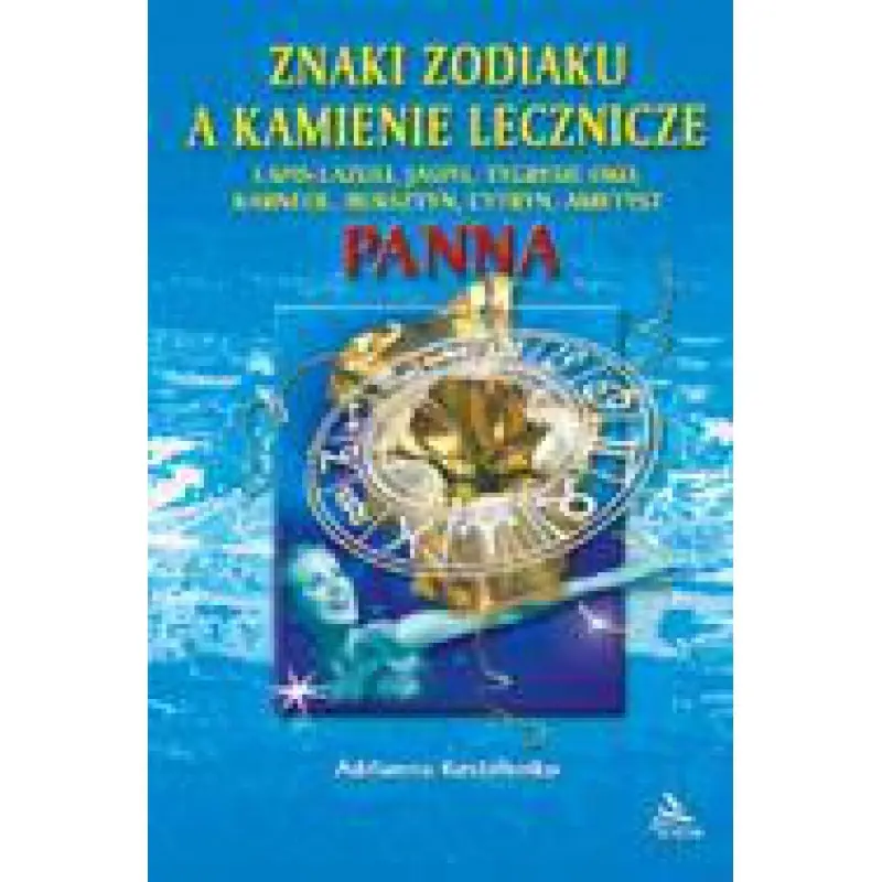 Książka - Panna. Znaki zodiaku a kamienie lecznicze