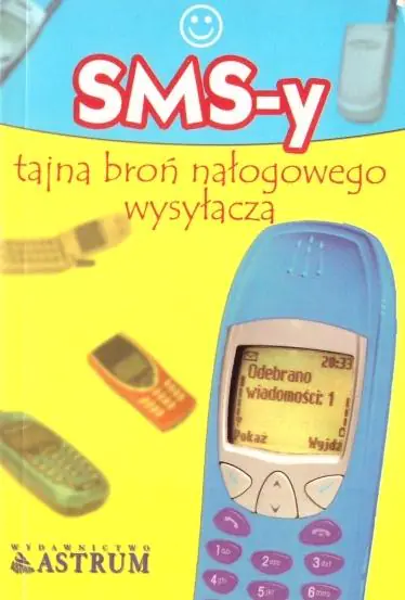 Książka - SMS-y tajna broń nałogowego wysyłacza