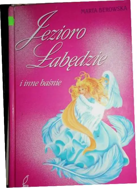 Książka - Jezioro łabędzie i inne baśnie