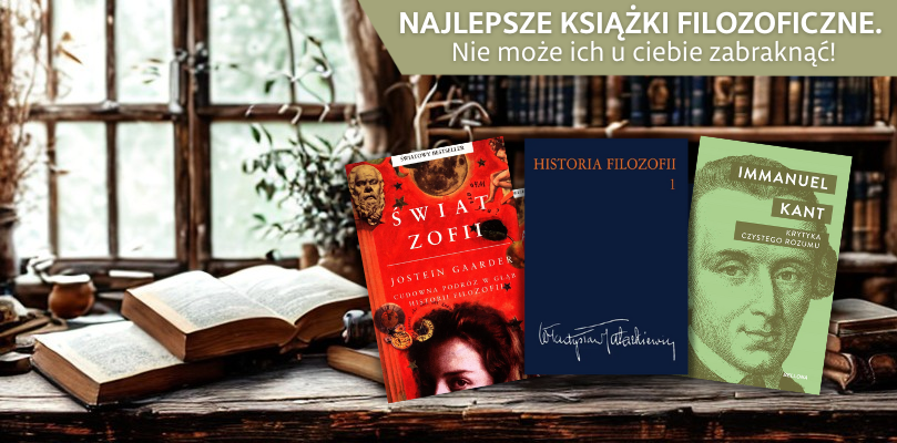 Najlepsze książki filozoficzne. Nie może ich u ciebie zabraknąć!