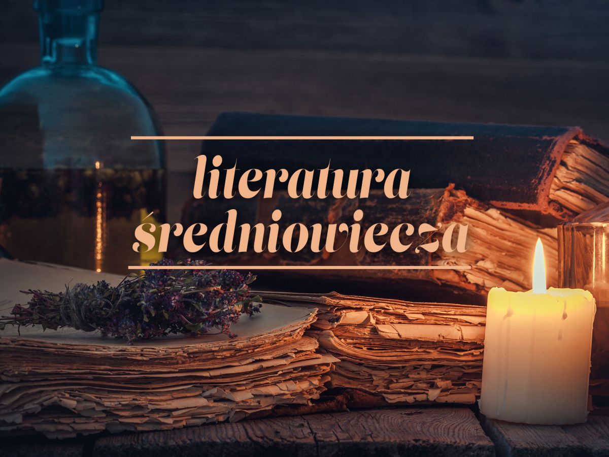 Literatura średniowiecza – co warto wiedzieć na ten temat?