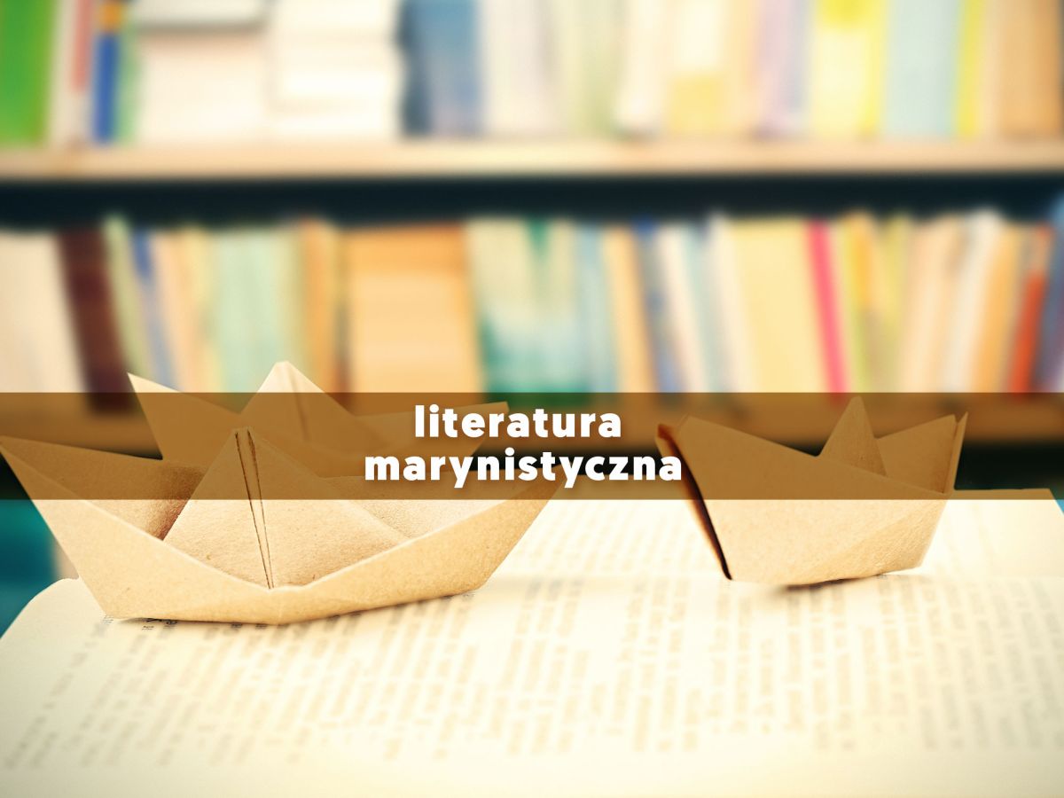 Czym jest literatura marynistyczna?