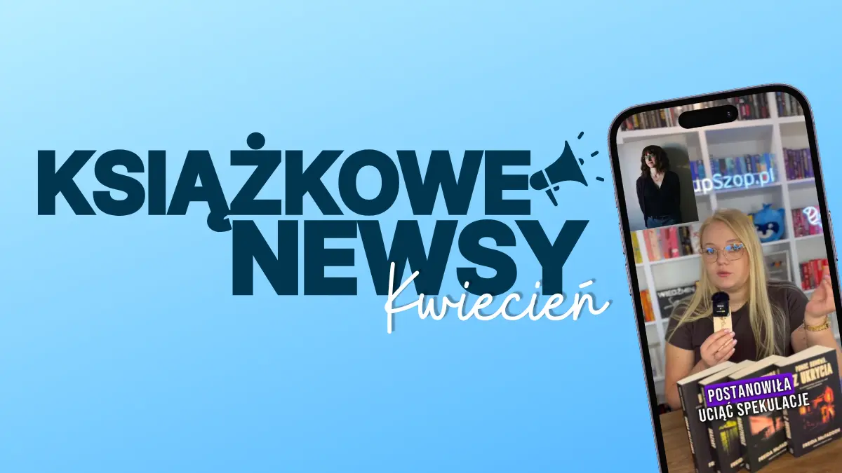 Książkowe newsy – kwiecień 2026