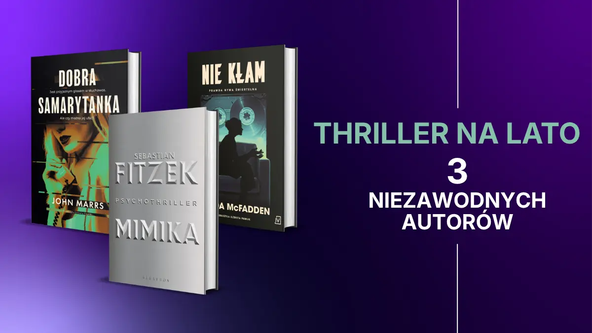 Okładki książkowych thrillerów na lato