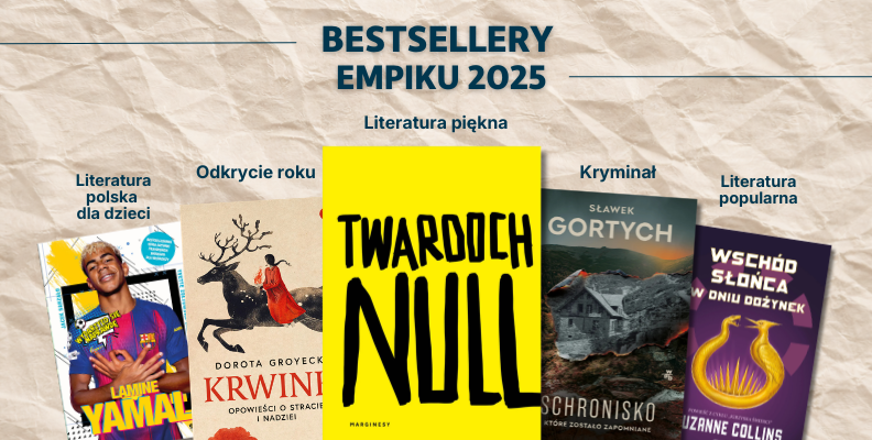 Poznaliśmy książkowe Bestsellery Empiku 2025