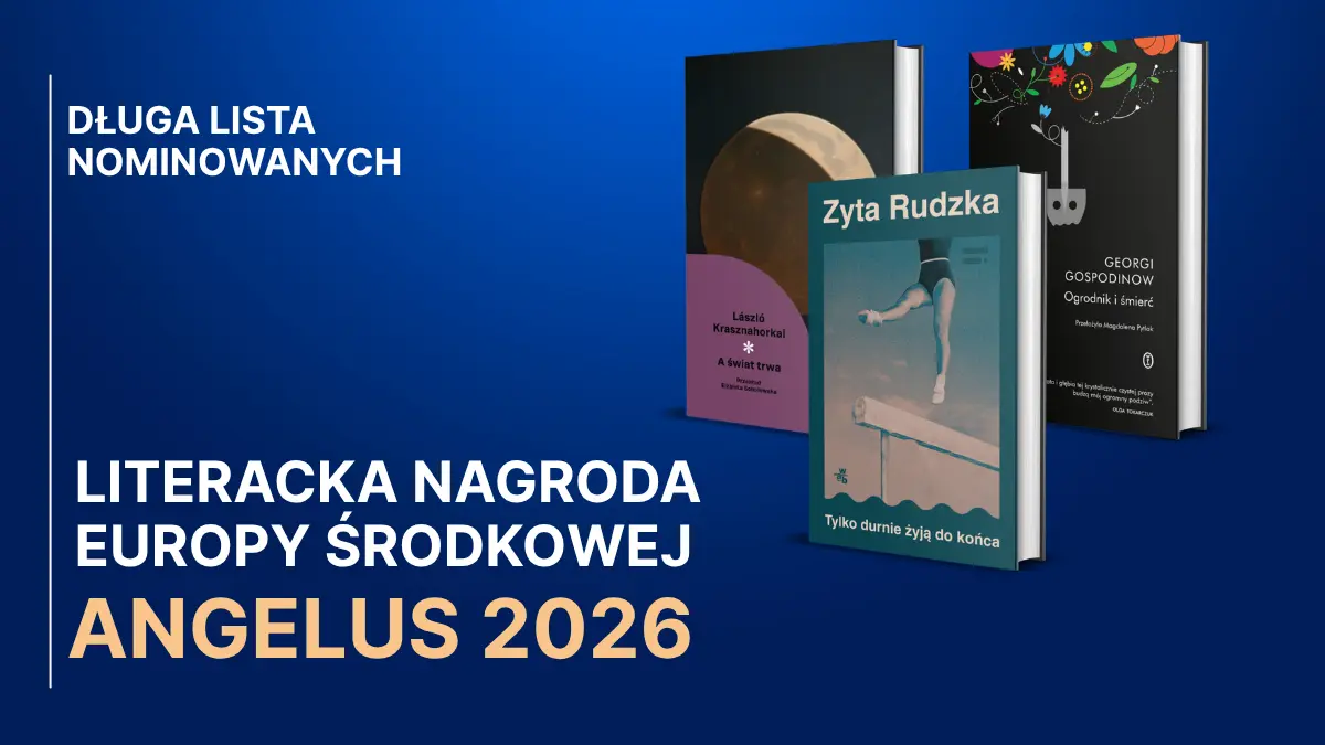 Okładki książek z długiej listy nominowanych do Nagrody Angelus 2026