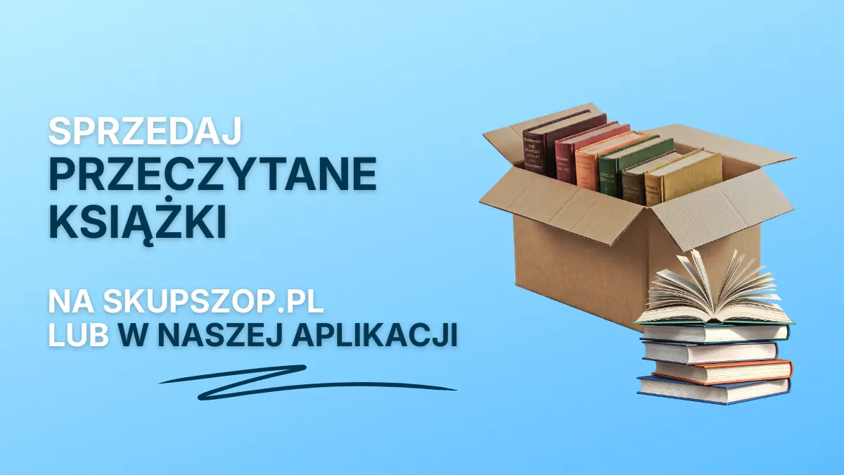 Sprzedaj przeczytane książki w SkupSzopie