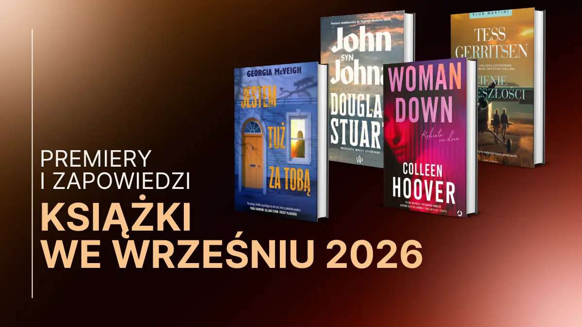 Okładki książek, które miały premierę we wrześniu 2026