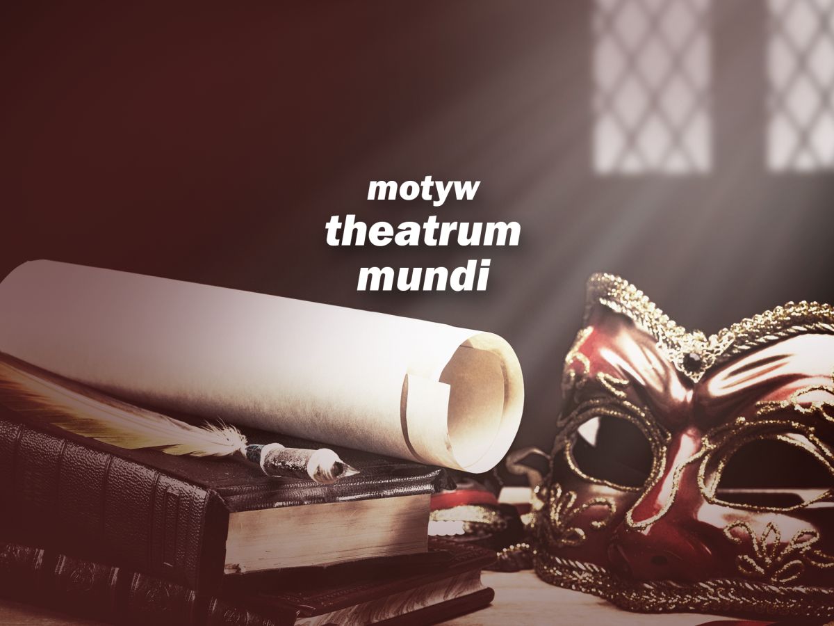 Czym jest motyw literacki theatrum mundi?