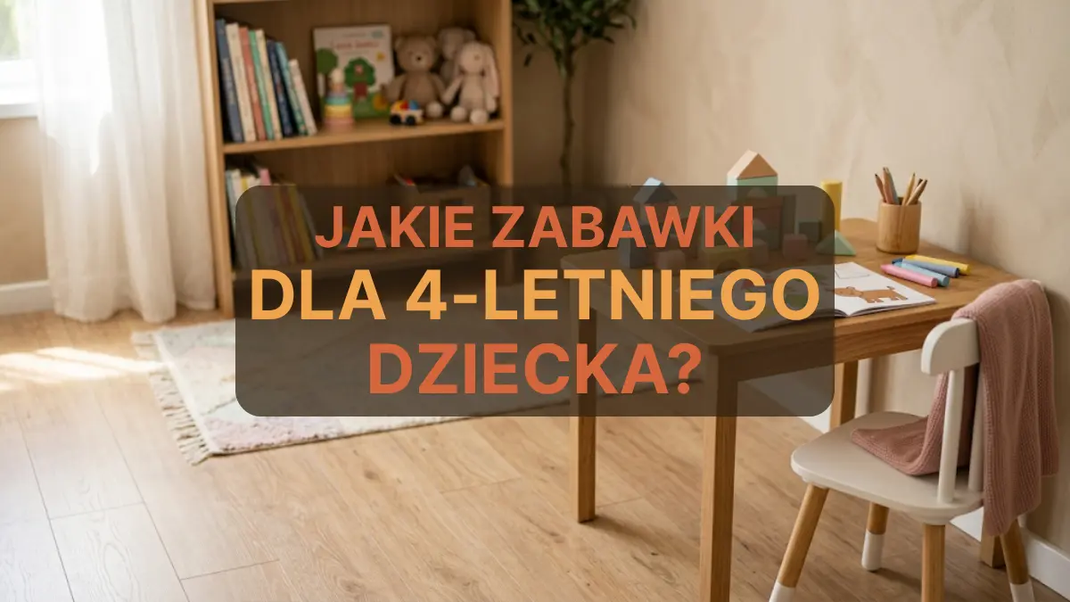 Ilustracja do artykułu na temat jakie zabawki dla 4-latka