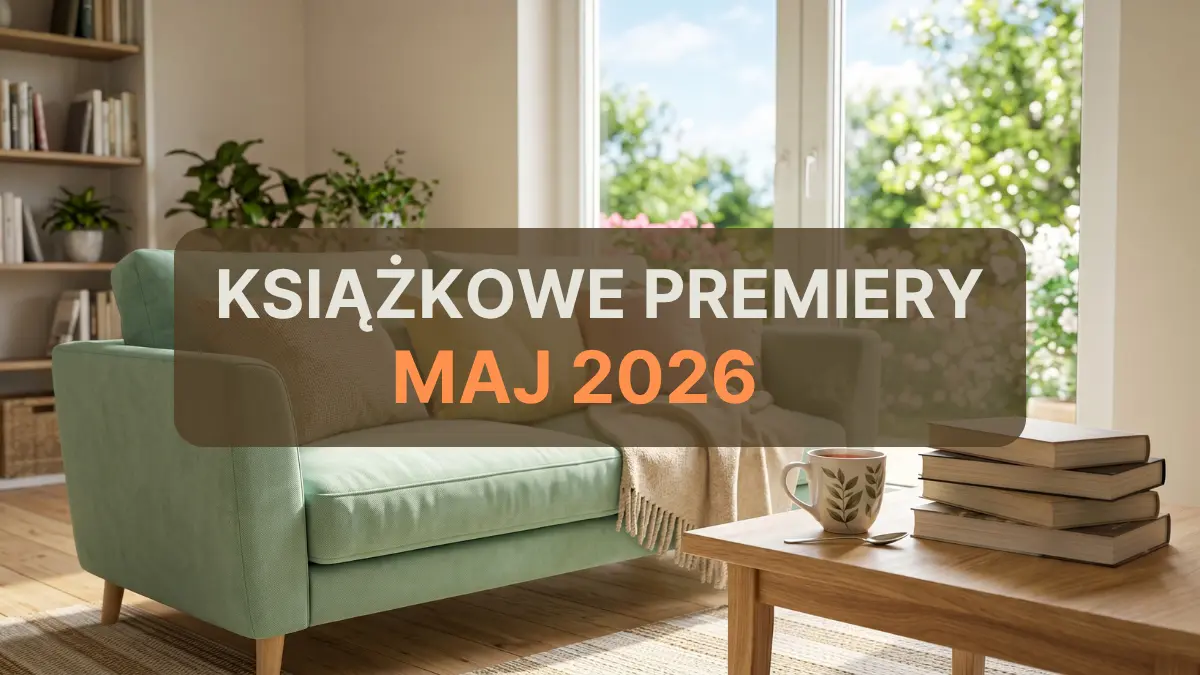 Jakie nowe książki ukazały się w maju 2026?
