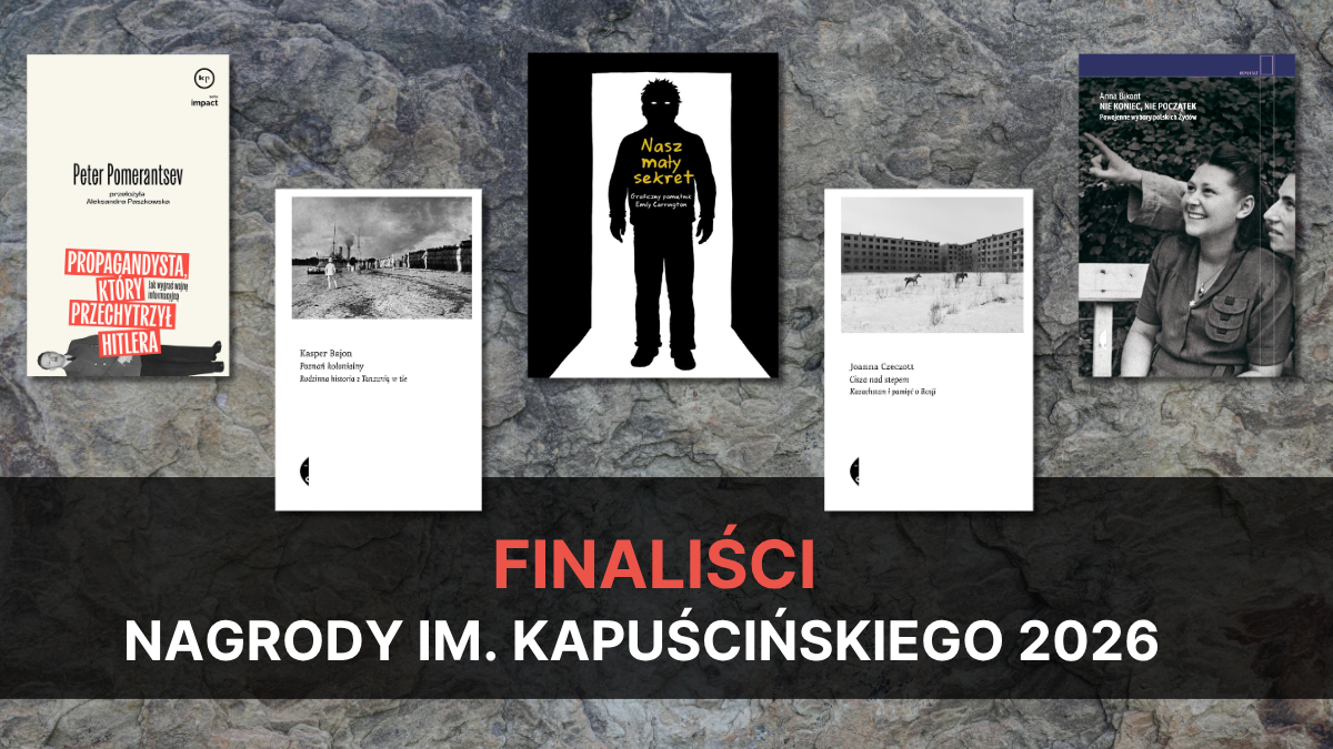 Okładki pięciu książek-finalistek Nagrody im. Ryszarda Kapuścińskiego 2026