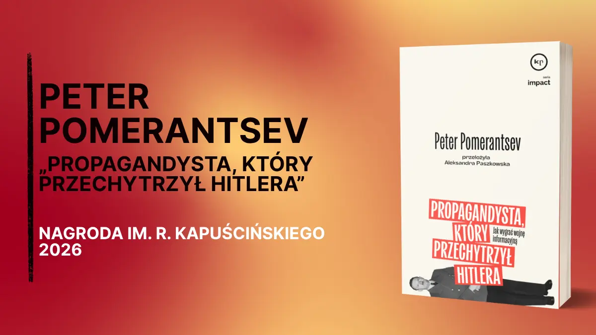 Kto zdobył Nagrodę im. Ryszarda Kapuścińskiego 2026?